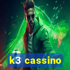 k3 cassino